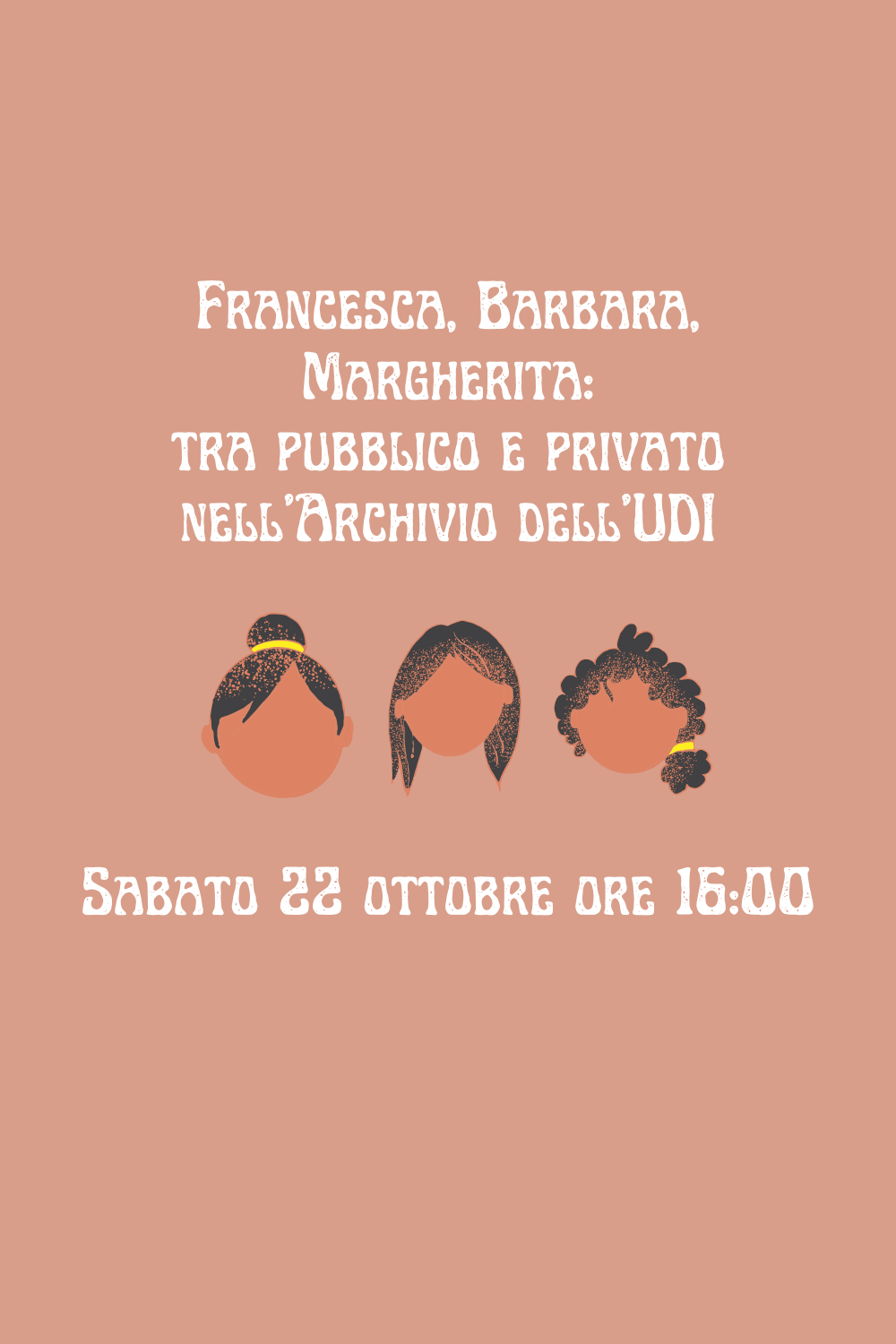 Francesca, Barbara, Margherita: tra pubblico e privato nell’Archivio dell’UDI